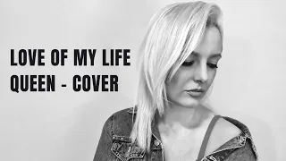 Love of my life - Queen Cover