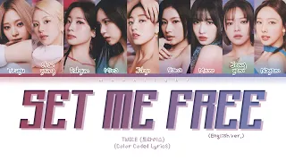 TWICE 'SET ME FREE (ENG)' | Tradução/Legendado (Color Coded Lyrics 가사 트와이스)