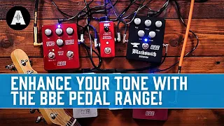 BBE Pedals - An Affordable, USA-Designed Stompbox That Enhances Your Tone!