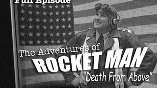Rocket Man I - The Adventures of Rocket Man -  Death From Above ( Full Movie)