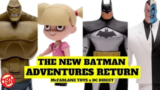 2024 THE NEW BATMAN ADVENTURES LIVE AGAIN | McFarlane Toys x DC Direct