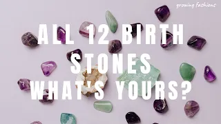 ALL 12 Birthstones with colors and meanings | What's Yours? | Growing fashions