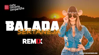 BALADA SERTANEJA | Sertanejo Remix | Pancadão Sertanejo | EletroNEJO | Remix 2022 #06