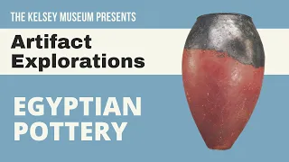 Artifact Exploration: Egyptian Pottery