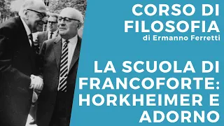 La scuola di Francoforte: Horkheimer e Adorno