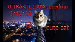 [PB] ultrakill 100% speedrun? (1:47:24)