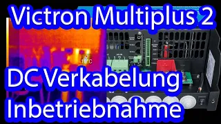 Inbetribnahme mit Multipus / DC verkabelung / Lifepo4 15Kwh / Termalview (Teil5)