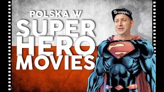 Polskie smaczki w SUPER-HERO movies [Wujek Samo Zło]