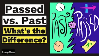 Past or Passed? Illustrated Examples of the Difference