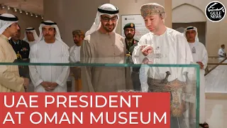 UAE President tours Oman National Museum