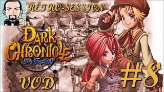 [VOD] Dark Chronicle (Rétro-Session Live #8)