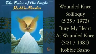 Wounded Knee Soliloquy, Bury My Heart At Wounded Knee/Robbie Basho/1972, 1981/Baltimore, Usa