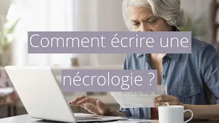 Comment écrire une nécrologie ?