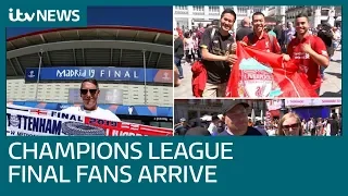 Liverpool and Spurs fans arrive in Madrid for Champions League final | ITV News
