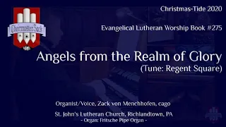 Angels from the Realms of Glory (Tune: Regent Square) ELW 275