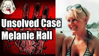 Disapperance That Turned Into An Unsolved Case Melanie Hall | CreepyNews