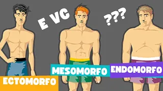 Você sabe seu biotipo? Ectomorfo Endomorfo ou Mesomorfo?