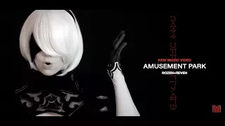 Amusement Park (from NieR: Automata) - Rozen + Reven [Music Video]