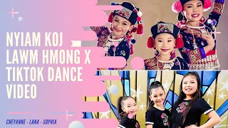 NYIAM KOJ LAWM HMONG X TIKTOK DANCE VIDEO