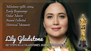 Key Step in Lily Gladstone's Journey to the Oscar - Celebrity Biography