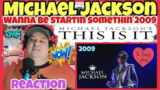 ⭐Michael Jackson⭐ Reaction 🎵Wanna Be Startin Somethin🎵 This Is It 2009 🎵