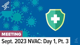 NVAC | 9. 21.23 | Collaboration Presentations, Innovation Subcommittee Update | Day 1 Pt 3