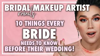 10 THINGS EVERY BRIDE NEEDS TO KNOW BEFORE HER WEDDING (from a Bridal Makeup Artist)