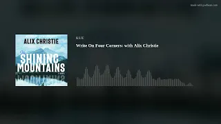 Write On Four Corners: with Alix Christie