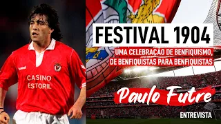 Entrevista Paulo Futre | FESTIVAL 1904