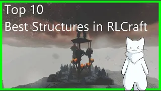 Top 10 Best Structures in RLCraft...