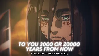 Attack on Titan Season 4 - "To You 2000…or…20000 Years From Now…" by Linked Horizon (eng sub) lyrics