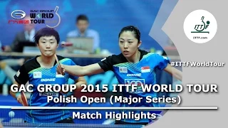 Polish Open 2015 Highlights: FENG Tianwei/YU Mengyu vs DING Ning/ZHU Yuling (Final)