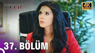 Kaderimin Yazıldığı Gün | 37. Bölüm (4K)