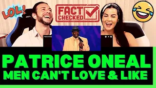 First Time Hearing Patrice O’Neal Men Can’t Love You & Like You Reaction- WE COULDN'T STOP LAUGHING!