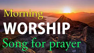 Morning Worship Songs New Playlist 2021 -  Beautiful 100 Non Stop Praise and Worship songs 2021