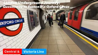 London Underground Journey: Queensway to Euston Via Oxford Circus