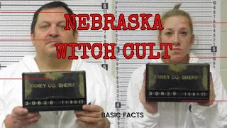 The Basic Facts of the Nebraska Witch Cult