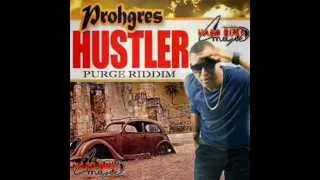 PROHGRES - HUSTLER - HAAD ROCK MUSIC Purge Riddim [2015] @DJ SCHEME BOSS