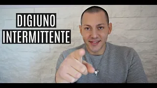 DIGIUNO INTERMITTENTE / COME, QUANDO E PERCHÉ / ESPERIENZA E CONSIGLI