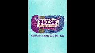 Phish - 02 - 22 - 2020 The Moon Palace Quintana Roo, Mexico
