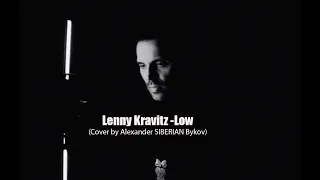 Lenny Kravitz-Low (COVER by Siberian)