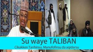 SU WAYE TALIBAN, cikakken tarihin Taliban daga bakin Sheikh Isa Ali pantami