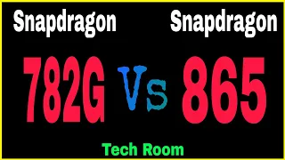 Snapdragon 782G Vs Snapdragon 865 | Which is Better?🤔 | Snapdragon 865 Vs Snapdragon 782G