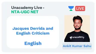 NTA UGC NET - Jacques Derrida and English Criticism by Ankit Kumar Sahu Rajveer