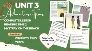 ACADEMY STARS YEAR 6 | TEXTBOOK PAGE 44-47 | READING TIME 2 | MYSTERY ON THE BEACH