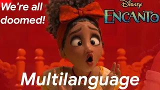 "We're all doomed!" | Multilanguage | 73 Versions | Encanto
