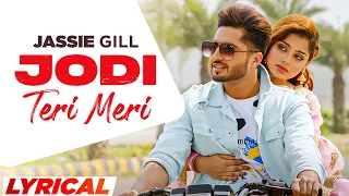 Teri Meri Jodi (Lyrical) | Jassi Gill | Desi Crew | Latest Punjabi Songs 2023 | Speed Records