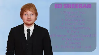 ✨ Ed Sheeran ✨ ~ Best Songs Collection 2024 ~ Greatest Hits Songs of All Time ✨