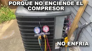 Porque NO ENCIENDE EL COMPRESOR aire acondicionado 2 ton