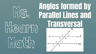 Geometry Part 6: Angles formed by Parallel Lines and Transversal